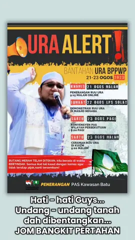 *❗URA ALERT - DEMI ISLAM, BANGKIT PERTAHAN❗* __________________________ 