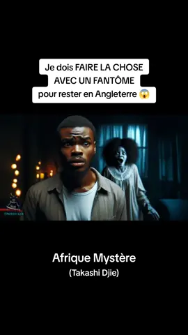 Je dois faire la chose avec un fantôme pour rester en Angleterre. #fantome #paranormale #histoiremystique #surnaturel #takashidjie 