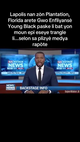 Lapolis nan zòn Plantation, Florida arete Gwo Enfliyansè Young Black paske li bat yon moun epi  eseye trangle li...selon sa plizyè medya rapòte.