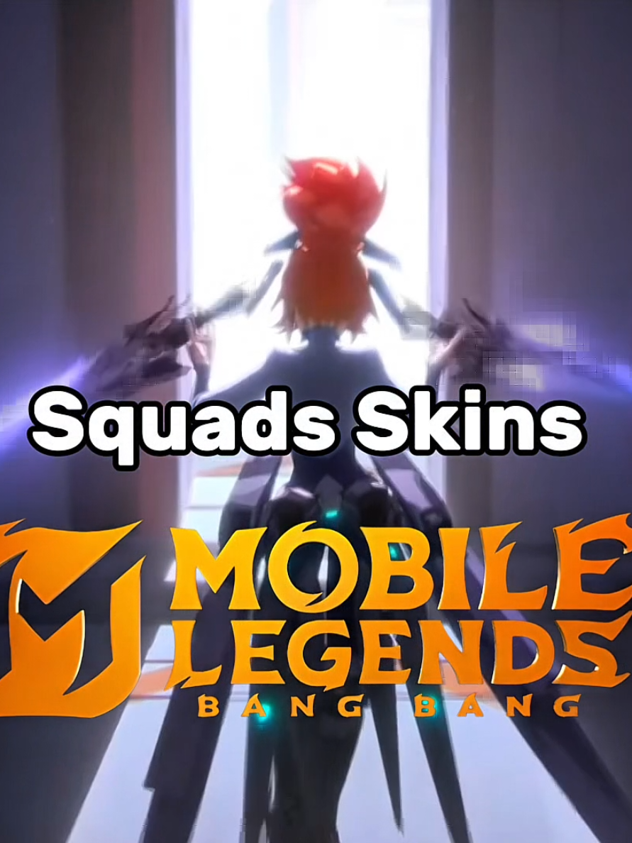 Squads Skins #Edit #fyp  #mobilelegends 
