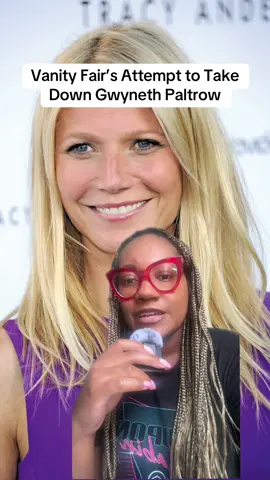 That time Vanity Fair had beef with Gwyneth Paltrow #gwynethpaltrow #vanityfair #oldhollywood #gossip  