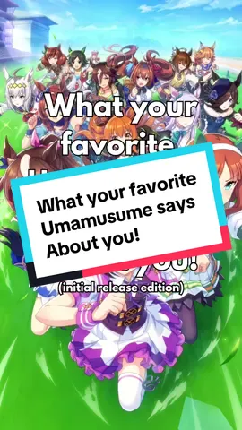 What your Favorite Umamusume Says About You! Had this joke floating around for a couple hours. The secret is that all Umas are the best Umas so no hate to your favorite ❤️ #meme #fyp #umamusume #trending #anime 