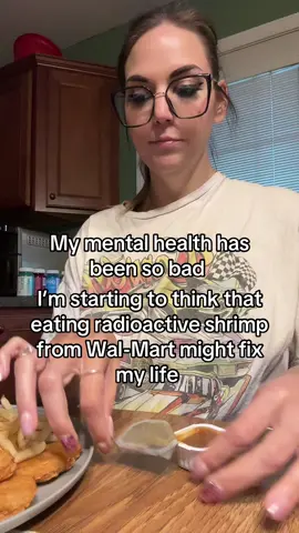 What’s the worst that could happen? #walmart #radioactive #shrimp #MentalHealth 