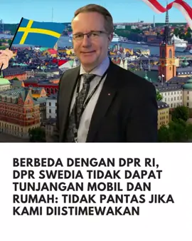 Anggota DPR Swedia Hidup Bersahaja, Tanpa Fasilitas Mewah Jakarta – Berbeda dengan sejumlah negara yang memberikan gaji tinggi dan fasilitas mewah bagi anggota parlemen, anggota DPR di Swedia justru dikenal hidup sederhana. Hal ini terungkap dalam laporan BBC News Indonesia yang diterbitkan pada 2019 lalu, ditulis oleh jurnalis Claudia Wallin dari Stockholm. Dalam laporan tersebut disebutkan, para anggota parlemen Swedia tidak menerima tunjangan mobil maupun tunjangan keluarga. Bahkan, banyak dari mereka tinggal di apartemen sederhana yang disediakan negara, jauh dari kesan glamor yang kerap melekat pada jabatan politik. Per-Arne Hakansson, anggota parlemen dari Partai Sosial Demokrat saat itu, menegaskan bahwa posisi mereka tidak boleh menjauhkan diri dari kehidupan rakyat kebanyakan. “Kami ini tak berbeda dengan warga kebanyakan. Tugas utama kami adalah mewakili rakyat, jadi tak pantas rasanya jika kami diistimewakan atau mendapatkan banyak fasilitas atau gaji tinggi,” ujar Hakansson kepada BBC. Prinsip kesederhanaan ini menjadi bagian dari kultur politik Swedia yang menekankan transparansi dan akuntabilitas. Dengan demikian, jabatan publik tidak dipandang sebagai jalan untuk memperoleh keuntungan pribadi, melainkan amanah untuk melayani masyarakat