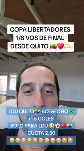 LDU -BOTAFOGO #lduquito #ldu #botafogo #fyp #ecuador 