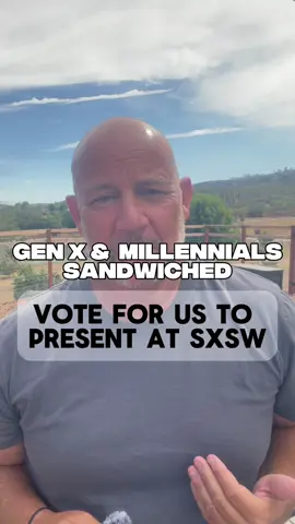 🔥✅VOTE FOR THE ULTIMATE GEN X & MILLENNIAL MASHUP AT SXSW to kick ageism in the butt!! If you're in the Sandwich Generation...VOTE FOR US TO PRESENT AT SXSW 