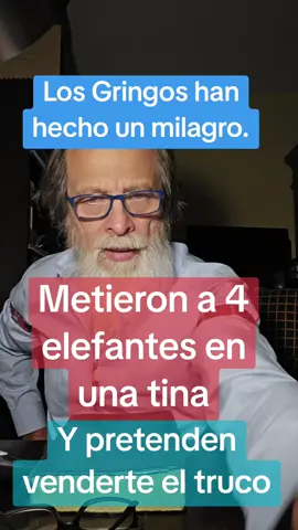 Los gringos han hecho un milagro, metieron a 4 elefantes en una tina y pretenden. Venderte el truco