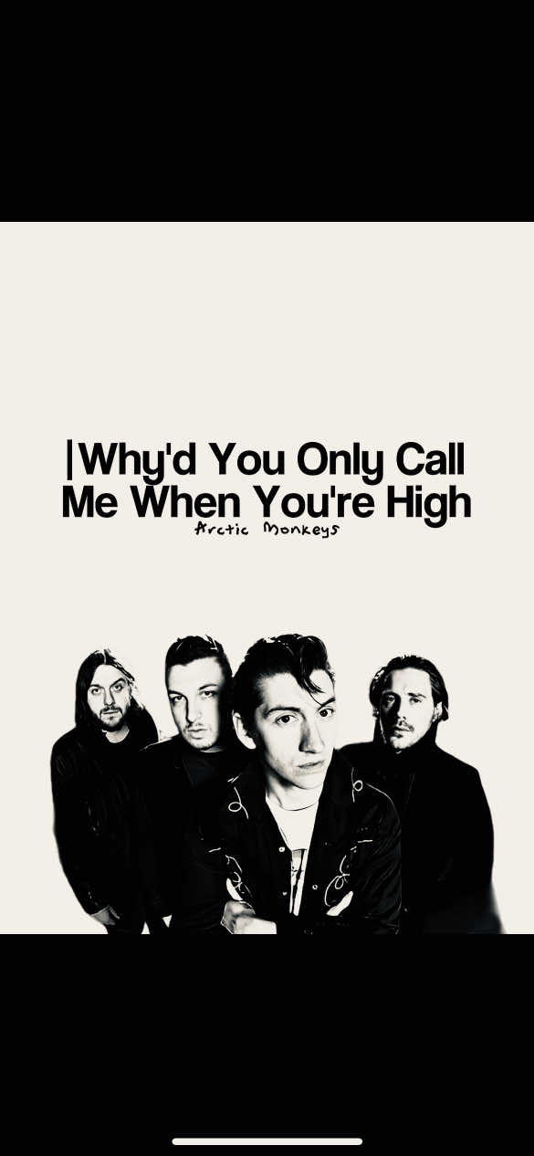 ehy'd you only call me when you're high? #arcticmonkeys #song #tipografia 