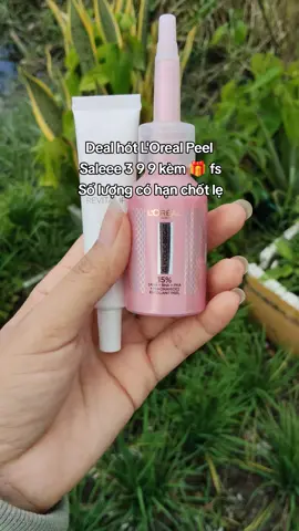 Deal hót L'Oreal Peel  Saleee 3 9 9  Số lượng có hạn chốt lẹ #peelda #peelloreal #reviewlamdep #vali #phammylinh993 