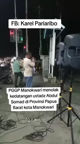 PGGP Manokwari menolak kedatangan ustadz Abdul Somad di Provinsi Papua Barat kota Manokwari  #PapuaTanahINJIL 