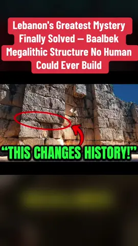 Lebanon's Greatest Mystery Finally Solved — Baalbek Megalithic Structure No Human Could Ever Build #news #history 