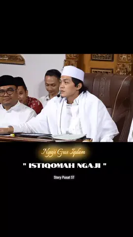 Istiqomah Ngaji#gusiqdammuhammad #santripusat #dekenganepusat #sabilutaubah #stnyell #storypusatst #garangan #garanganwati #hadrohpusatsabilu_taubah #gusiqdamofficial 