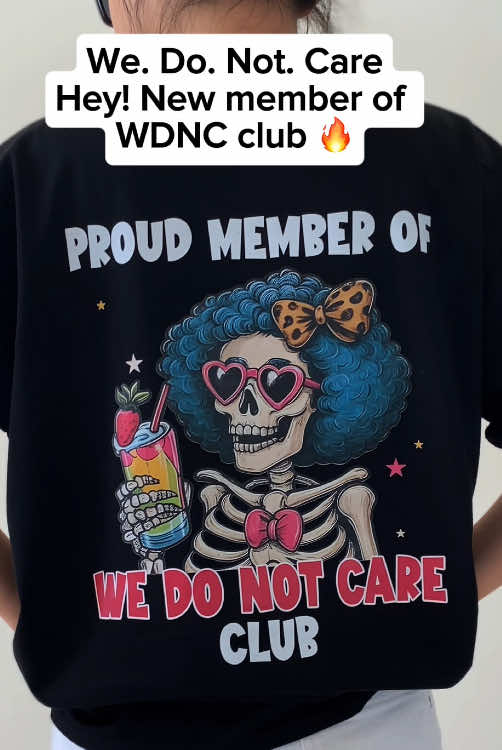 WDNC club vibes gen ❌ women T-shirt 🔥 #wdnc #wedonotcare #wedonotcareclub #menopause #fyp 