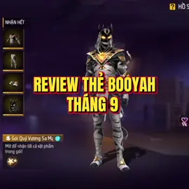 REVIEW THẺ BOOYAH THÁNG 9 SẮP RA MẮT #freefirehehoaninja #nhangiafreefire #nhasangtaofreefire #xuhuongfreefire #sangtaofreefire 