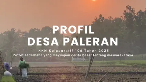 VIDEO PROFIL DESA PALERAN | KKN KOLABORATIF 106 TAHUN 2025 Selamat datang di Desa Paleran, Kecamatan Umbulsari, Kabupaten Jember. Sebuah desa yang menyimpan kisah kebersamaan, perjuangan, dan harapan. Melalui video profil ini, mari kita menelusuri potensi alam, budaya, serta semangat masyarakat yang terus membangun desa menuju masa depan yang lebih baik. #kknkolaboratifjember #desapaleran #profildesa 