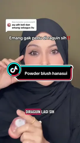 Membalas @nuruloctavia819 blush on yang selalu aku repurchase  #hanasui #powderblush #blushon #blush #fyp 