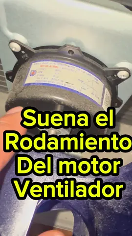 Rodamiento del motor ventilador suena #rodamiento #rodamientos #motorventilador #aireacondicionado #airesacondicionados 
