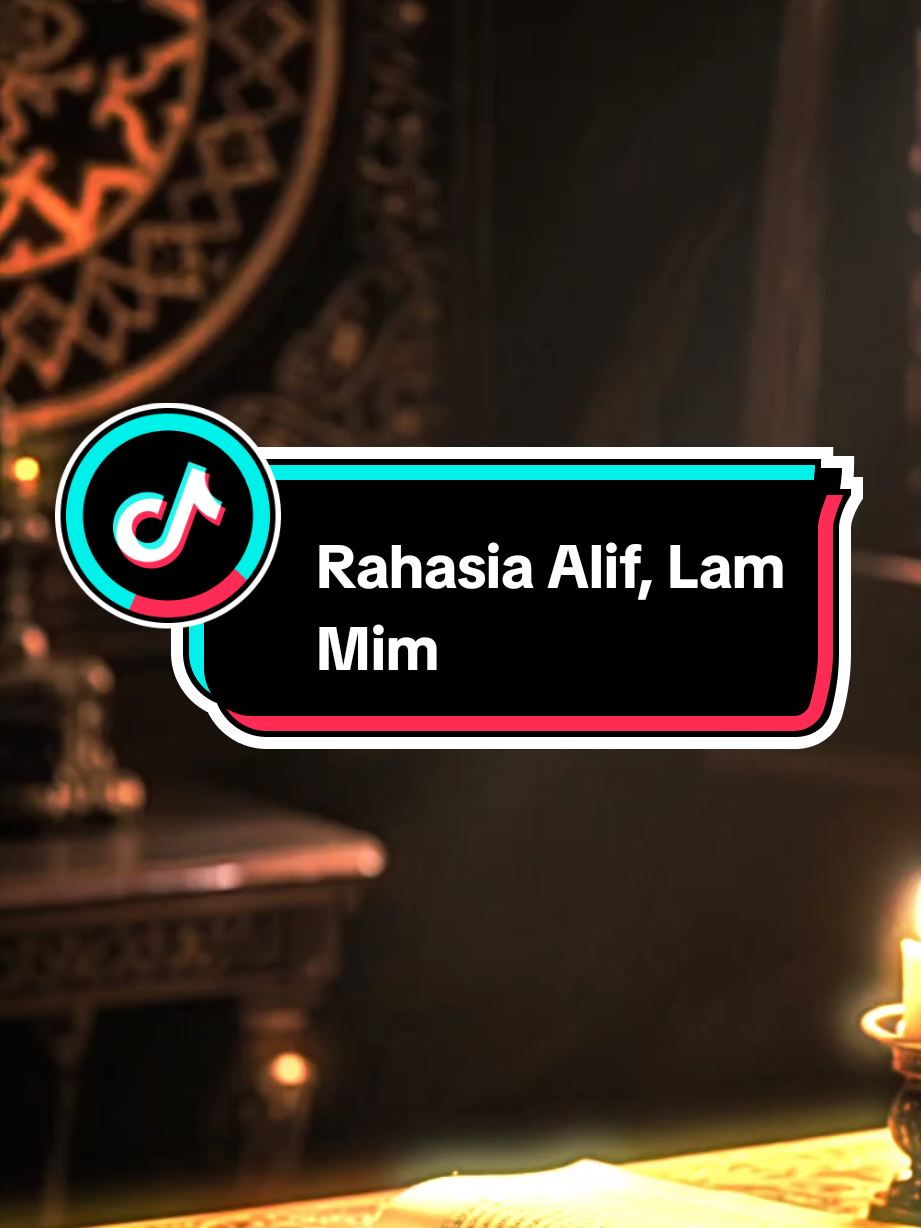 #Rahasia Alif, Lam Mim 