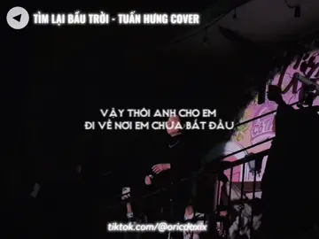 Vậy thôi anh cho em đi về nơi em chưa bắt đầu…? #nhachaymoingay #timlaibautroi #cover #tamtrang #xuhuongtiktok 