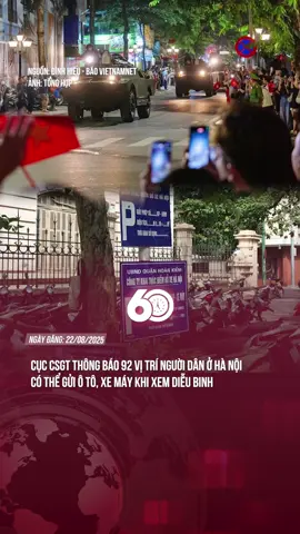 CỤC CSGT THÔNG BÁO 92 VỊ TRÍ NGƯỜI DÂN Ở HÀ NỘI CÓ THỂ GỬI Ô TÔ, XE MÁY KHI XEM DIỄU BINH #tiktoknews #60giay #theanh28