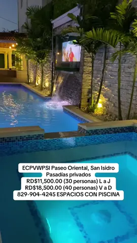 ECPVWPSI Paseo Oriental, San Isidro Pasadías privados  RD$11,500.00 (30 personas) L a J RD$18,500.00 (40 personas) V a D 829-904-4245 ESPACIOS CON PISCINA #ofertas #alquilerdevillaensanisidro #villasensantodomingoeste  