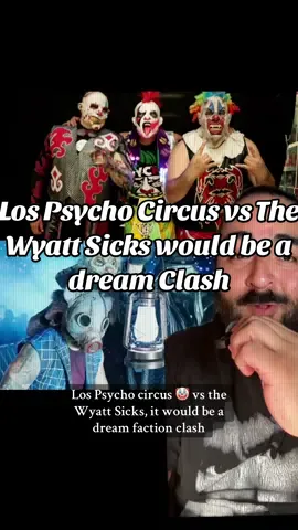 Los Psycho Curcus vs the Wyatt Sicks would be a dream clash between these two factions  #psychoclown #thewyattsicks #luchalibreaaa #WWE @WWE @Lucha Libre AAA @Psycho Clown 🤡 #greenscreen 