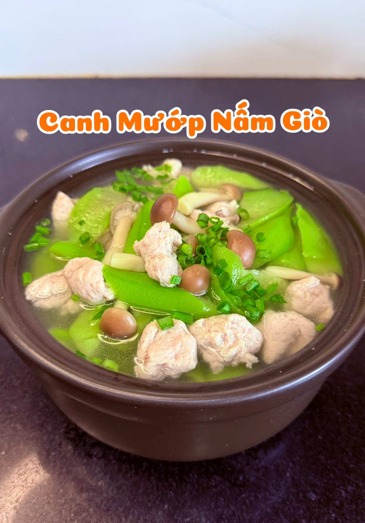 Canh mướp nấm nấu giò sống , gấp 10 lần độ ngọt luôn #diepthichnau888 #xuhuong #fyp #nauancungtiktok #canhmuop 