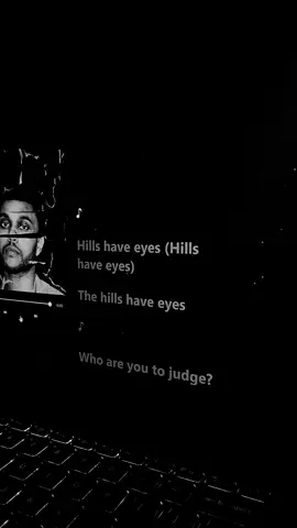 Who are you to judge?🎵 - The Hills | Lyrics 🎧by: The Weeknd #thehills #theweeknd #lyrics #monolyrx #fyp 