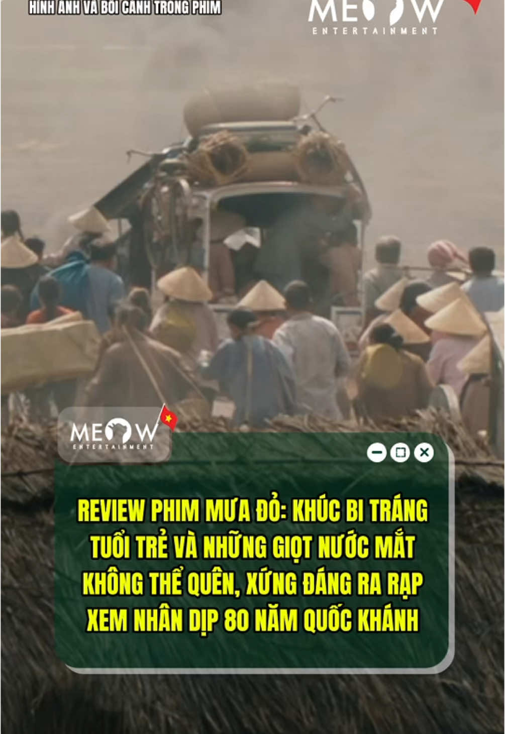 Review phim Mưa Đỏ, xem mà rơi nước mắt #Meowentertainment #Tiktokgiaitri #meownetwork #MuaDo #GalaxyStudio #DienanhQDND #2thang9 