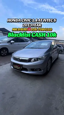 HONDA CIVIC 1.8 AT IVTEC S 2013YEAR Harga Cash👉28800 Loan kedai Muka 10k bulanan 875 ikat 5 tahun 👉Whatsapp Call  MR DAVID 016-7084110 #hondacivic  #usedcarmalaysia #kereta secondhand #fyppppppppppppppppppppppp  #fypシ゚viral 