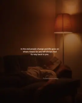 In the end people change and life goes on whats meant for you will always find its way back to you. Words heal, stories linger, and poetry whispers what the heart can’t say… 🌿✨ Sharing pieces of literature, deep quotes, and life lessons that stay with us long after the video ends. 🖋💭 For everyone who loves to feel, reflect, and dream. 📖🕊 #fyp #viral #aesthetic #literature #poeticvibes                  