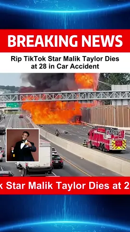 Rip TikTok Star Malik Taylor Dies at 28 in Car Accident #MalikTaylor #TheUnpopularParty #GoneTooSoon #RIP #InternetLegend#fyp #News #Breakingnews 