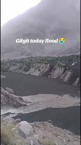 gilgit today flood 😭  #viral?fypシforyoupage😌 #notyour_zaidii 
