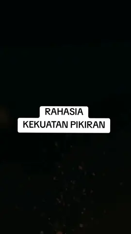 RAHASIA KEKUATAN PIKIRAN  #getaranmanifestasi #rezekiberlimpah🤲 #lawofprojection #motivasi #fyp 