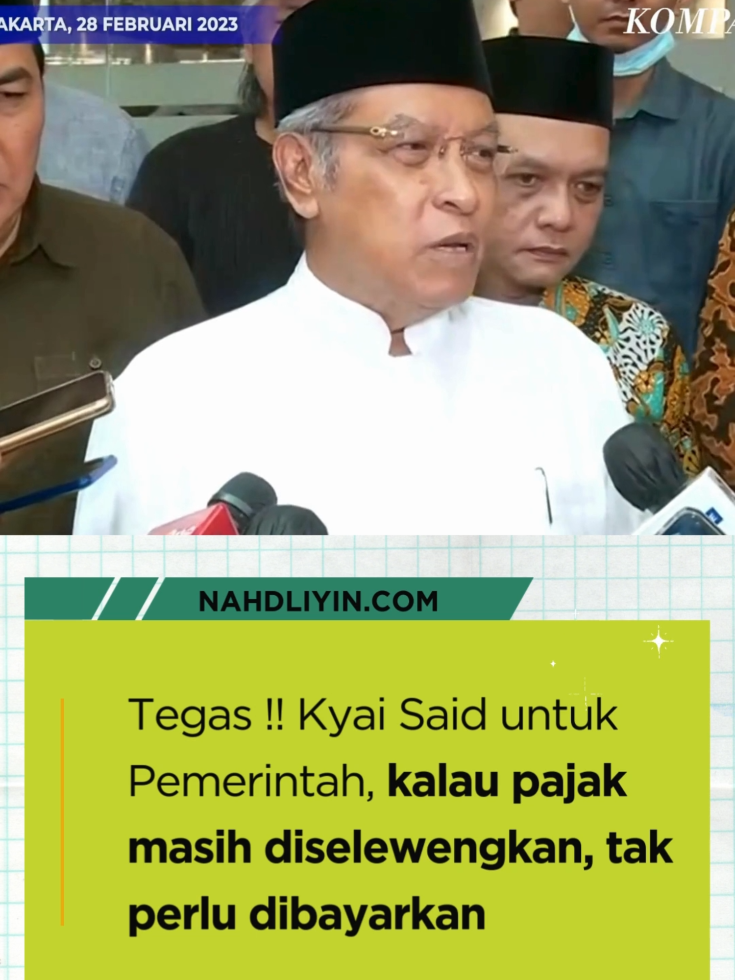 Kiai Said Aqil Siroj menegaskan, jika pajak diselewengkan, warga NU akan diajak untuk tidak membayar pajak. Namun, apabila pajak digunakan untuk kepentingan rakyat, pembangunan, dan kemaslahatan bersama, NU siap mendukung dan tetap taat pajak. Dok. 28 Februari 2023 #Pajak #NU #nahdlatululama #nahdliyin #ayatollahalikhamenei #fyp