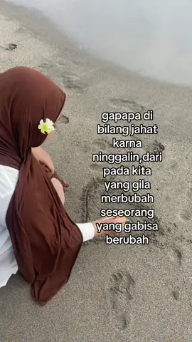 *bhrp bgt dia brubah krna keinginanya sndri,biar trs sm ak