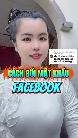 Trả lời @người đón nhận xui xẻo cách đổi mật khẩu Facebook #truhainghi8 #LearnOnTikTok #chiasekienthuc #xuhuong 