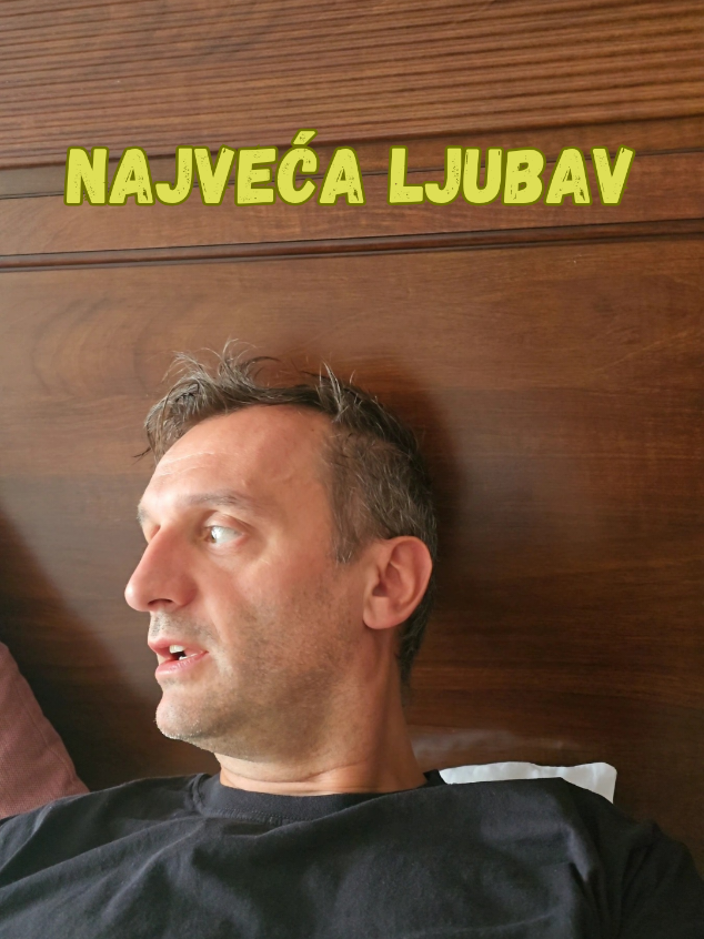 Najveća ljubav  #humor #ljubav 