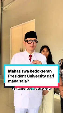 Mahasiswa kedokteran President University dari mana saja? #presidentuniversity #presuniv #kedokteran #beasiswa 