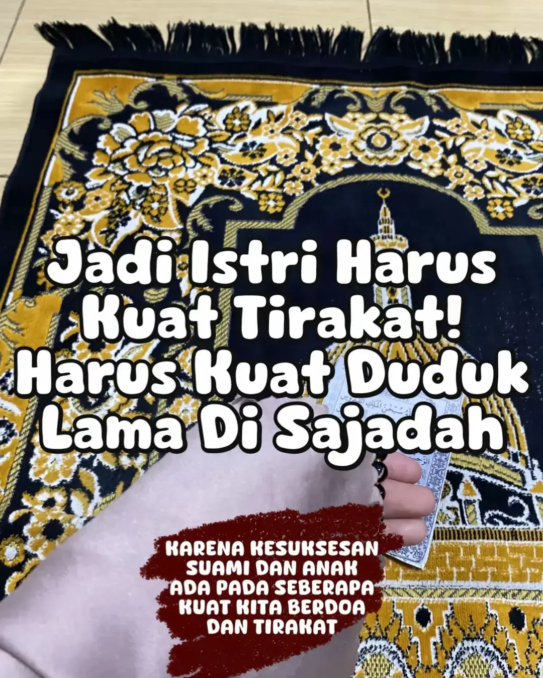 menjadi seorang istri harus kuat dalam menjalani ibadah dan duduk lama di atas sajadah karna kesuksesan Suami dan Anak tergantung pada Istri #fyp #viral #suamiistri #doaistri #samawa 