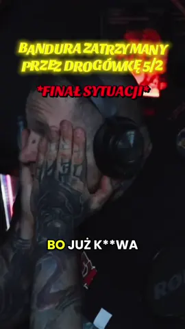 Bandura zatrzymany przez policję 5/2 FINAŁ SYTUACJI ⚠️‼️#banduracartel #policja #viral #tiktokfeed #zatrzymanie 