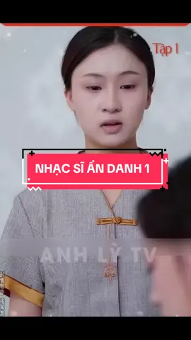 Nhạc sĩ ẩn danh 1 #1 #xuhuong #phimhaymoingay #reviewfull #reviewphim 