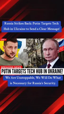 Russia Strikes Back: Putin Targets Tech Hub in Ukraine to Send a Clear Message! |SA08 #Russia #Putin #Ukraine #TechHubStrike #DefiantMessage 