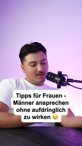 3 Tipps wie ihr Männer ansprechen könnt🤝🏽 #boystalkpodcast 