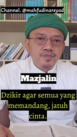 Agar yang memandang, jatuh cinta. Dr. KH. Mahfudin, SH, SAg, MPd, CPM  #ritual #dzikir #doa #amalan #mantra 