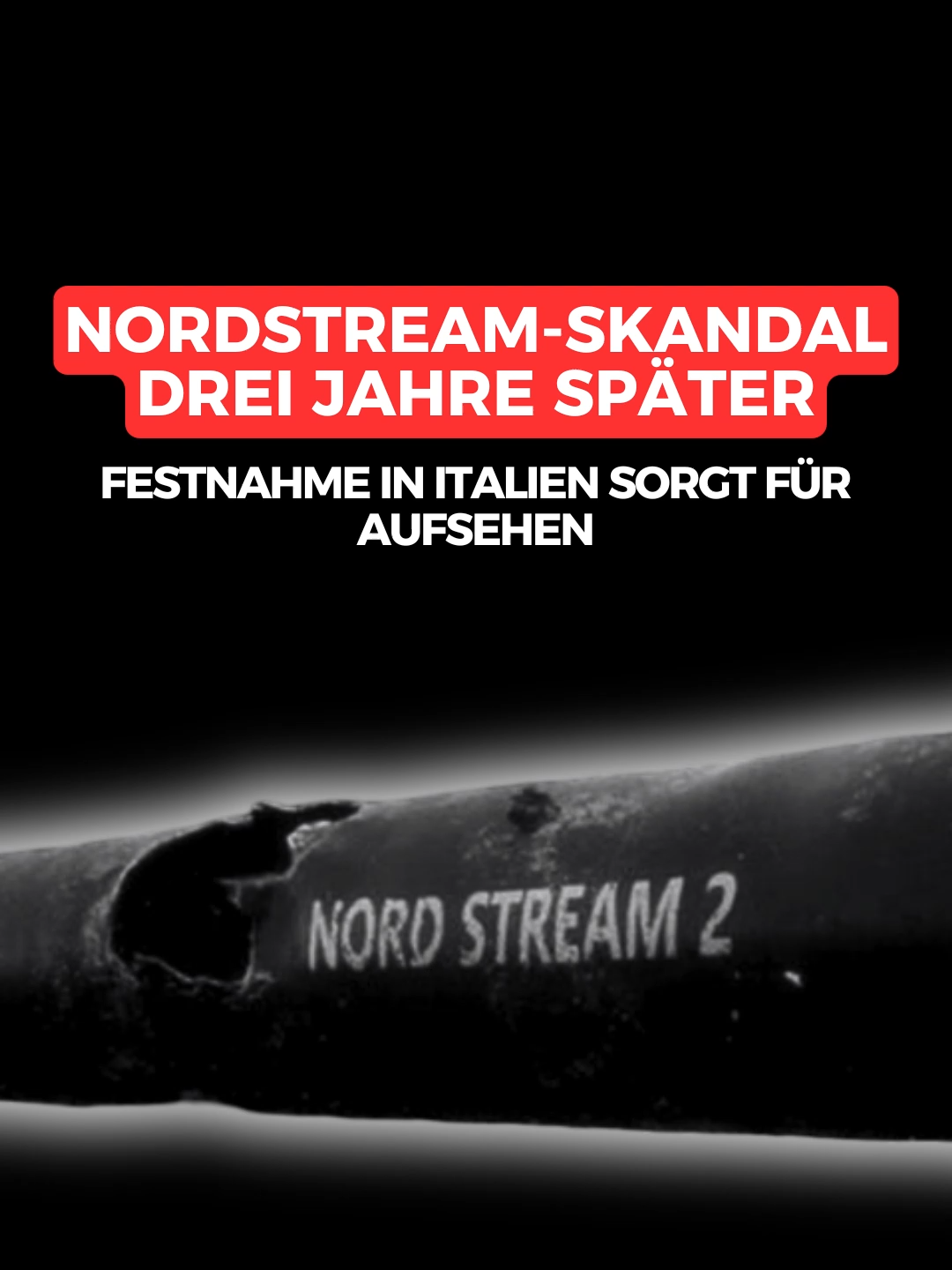 NORDSTREAM-SKANDAL DREI JAHRE SPÄTER: FESTNAHME IN ITALIEN SORGT FÜR AUFSEHEN #politik #news #deutschland #nachrichten #wirtschaft #afd #international #politikupdates
