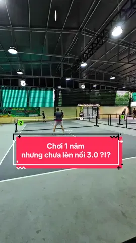 Chơi pick 1 năm mà trình chưa được 3.0 thì có phải chậm ko ae?  #pickleball #sportsontiktok 