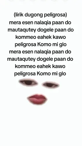 #MakeAFace #peligrosa#lirikdugong#xyzbca #masukberandafyp 