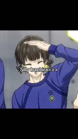 Silly bachira>>>#fyppppppppppppppppppppppp #fyp #foryou #bluelockmanga #bluelock 