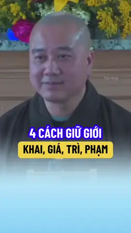 4 cách giữ giới: khai, giá, trì, phạm #thichphaphoa #thayphaphoa #suutamphapthoai #tuehung #phapthoai 